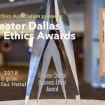 The 2018 Greater Dallas Business Ethics Award: More Than Expected!