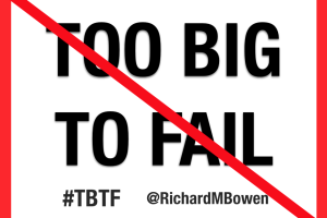 Ethical leadership speaker Richard Bowen discusses about Too Big To Fail